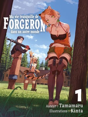 cover image of Ma vie tranquille de forgeron dans un autre monde